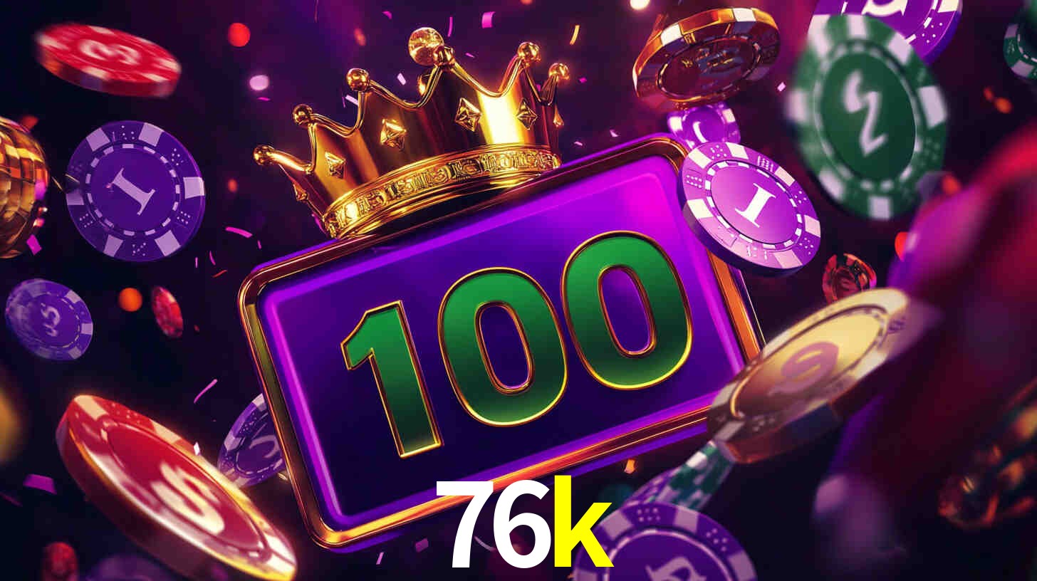 Tournaments 76k