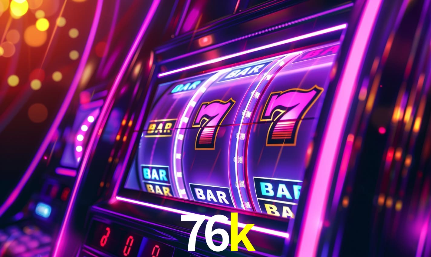 76k: Seu Cassino Premiado com Pagamentos Rápidos
